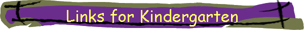 Links for Kindergarten